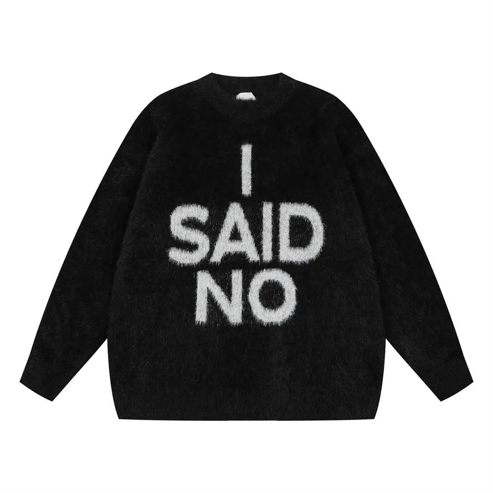 I Said No Sweater