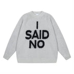 I Said No Sweater