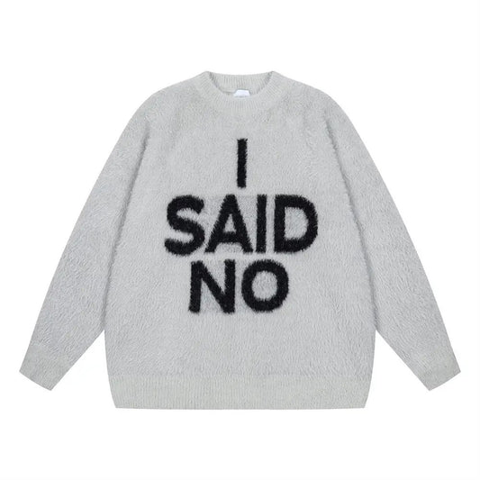 I Said No Sweater