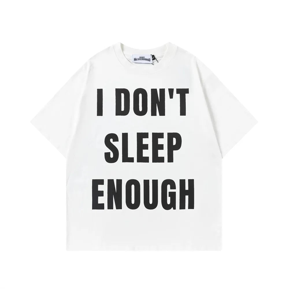 I Don’t Sleep Much T-shirt | Funny Print T-shirts | Unisex Tee Collection