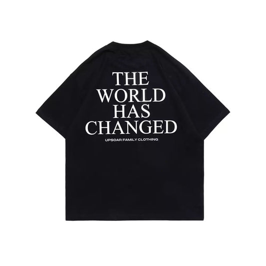 “The World Has Changed“ Tshirt